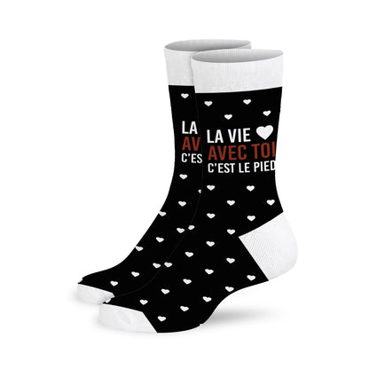 Chaussettes humoristiques: La vie avec toi c'est le pied